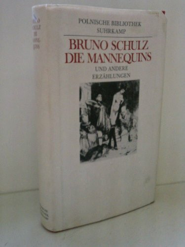 Die Mannequins und andere Erzählungen (Die Polnische Bibliothek)