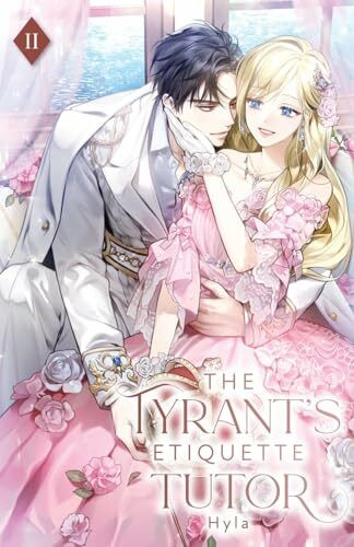 The Tyrant's Etiquette Tutor: Volume II (Light Novel)