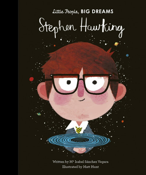 Stephen Hawking: Volume 27 (Little People, BIG DREAMS, Band 21)