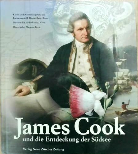 James Cook und die Entdeckung der Südsee