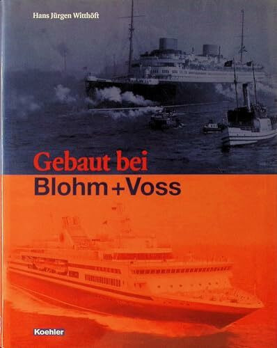 Gebaut bei Blohm+Voss