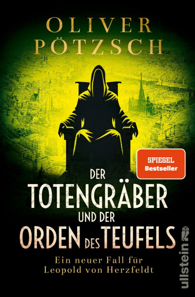 Der Totengräber und der Orden des Teufels: Ein neuer Fall für Leopold von Herzfeldt | Grabschändung und ein bestialischer Mord zwingen den Totengräber zu ermitteln (Die Totengräber-Serie, Band 5)