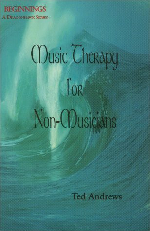 Music Therapy for Non-Musicians (Beginnings: A Dragonhawk Series)