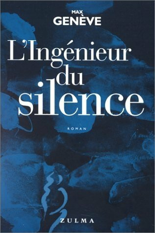 L INGENIEUR DU SILENCE
