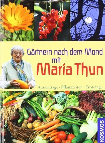 Franckh Kosmos Verlag G�rtnern Nach Dem Mond Mit Maria Thun