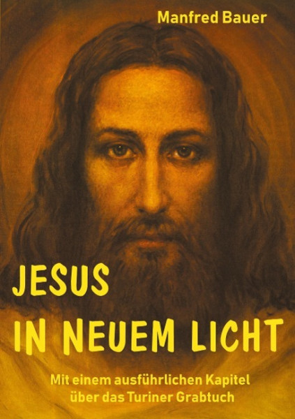 Jesus in Neuem Licht