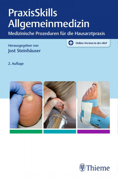 PraxisSkills Allgemeinmedizin: Medizinische Prozeduren für die Hausarztpraxis. Plus Online-Version in der eRef (griffbereit)