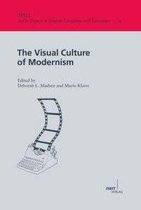 The Visual Culture of Modernism