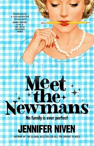 Meet the Newmans: The Powerful And Affirming Adult Novel From The Multi Million Copy Selling Author Of All the Bright Places