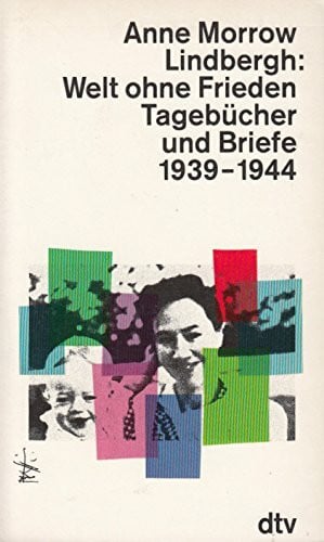 Welt ohne Frieden: Tagebücher und Briefe 1939-1944 (dtv Literatur)