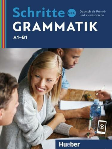 Schritte neu Grammatik: Deutsch als Fremd- und Zweitsprache / Übungsgrammatik (Schritte international Neu)