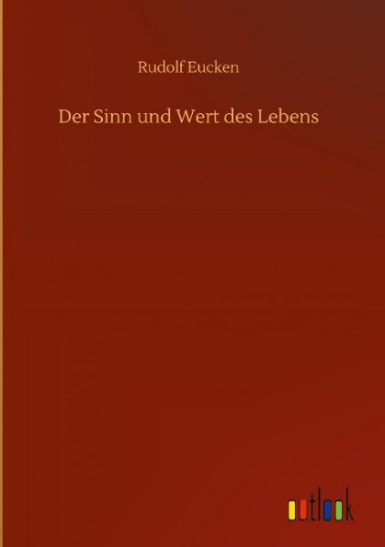 Der Sinn und Wert des Lebens