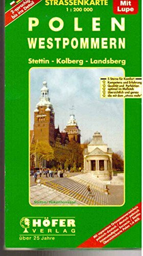 Höfer Straßenkarten, Polen, Westpommern: Stettin, Kolberg, Landsberg. Mit separatem Ortsnamenverz. dtsch.-poln., poln.-dtsch., Innenstdtpl. Szczecin / Stettin. Übersichtskte. Polen