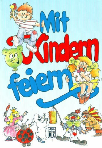 Mit Kindern feiern