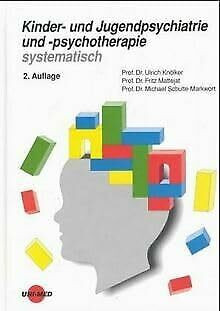 Kinder- und Jugendpsychiatrie und -psychotherapie systematisch