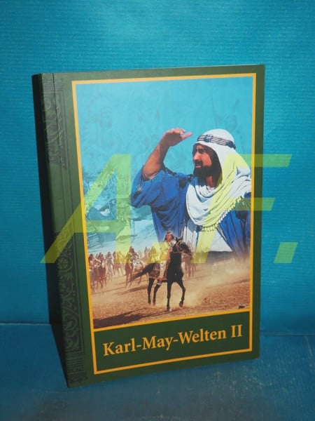 Karl-May-Welten II: Neues für Karl-May-Freunde