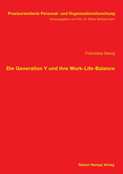 Die Generation Y und ihre Work-Life-Balance