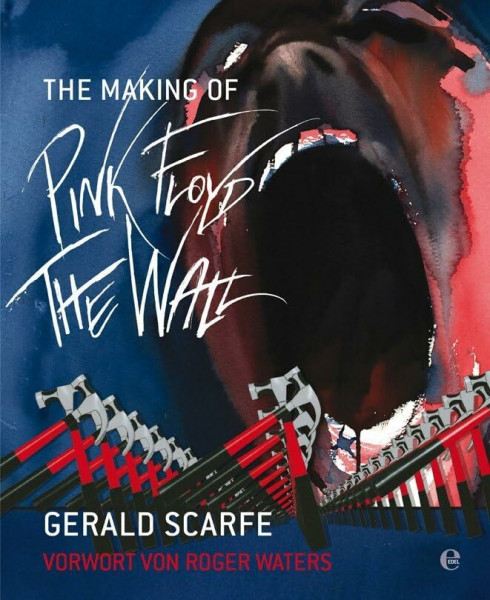 The Making of Pink Floyd: The Wall: Vorw. v. Roger Waters