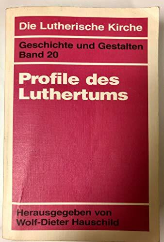 Profile des Luthertums