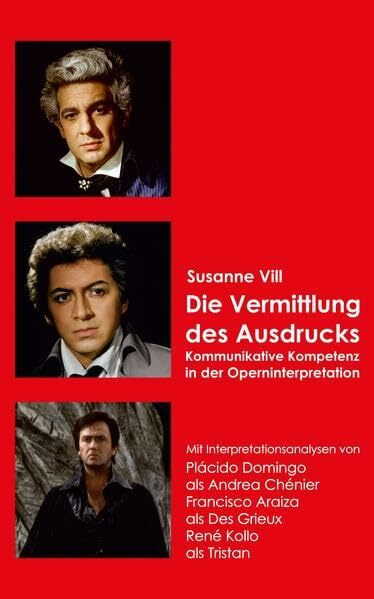 Die Vermittlung des Ausdrucks: Kommunikative Kompetenz in der Operninterpretation