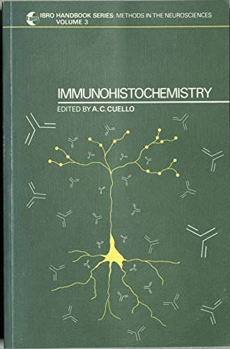 Immunohistochemistry (Methods in the Neurosciences S.)