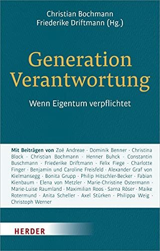 Generation Verantwortung: Wenn Eigentum verpflichtet