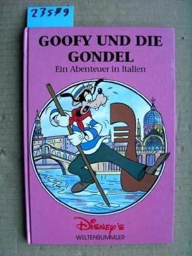 Goofy und die Gondel. Ein Abenteuer in Italien.