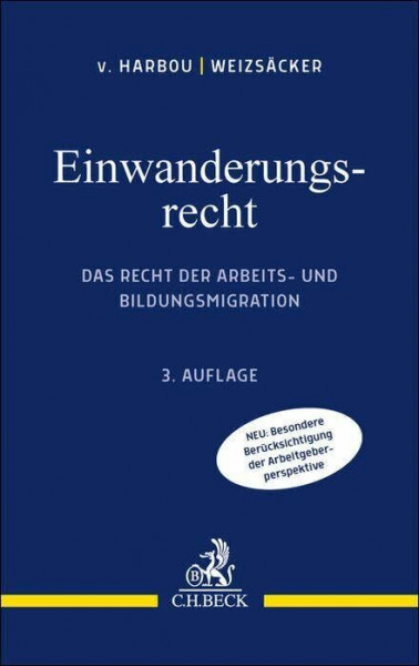 Einwanderungsrecht: Das Recht der Arbeits- und Bildungsmigration