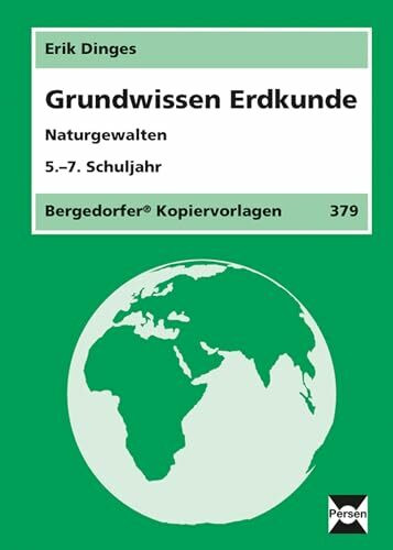 Grundwissen Erdkunde: Naturgewalten 5. - 7. Klasse