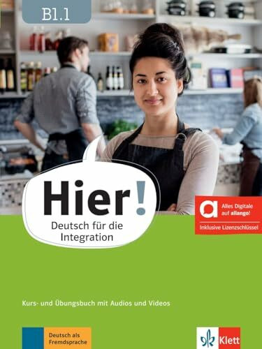Hier! B1.1 – Hybride Ausgabe allango: Deutsch für die Integration. Kurs- und Übungsbuch mit Audios und Videos inklusive Lizenzschlüssel allango (24 Monate) (Hier!: Deutsch für die Integration)