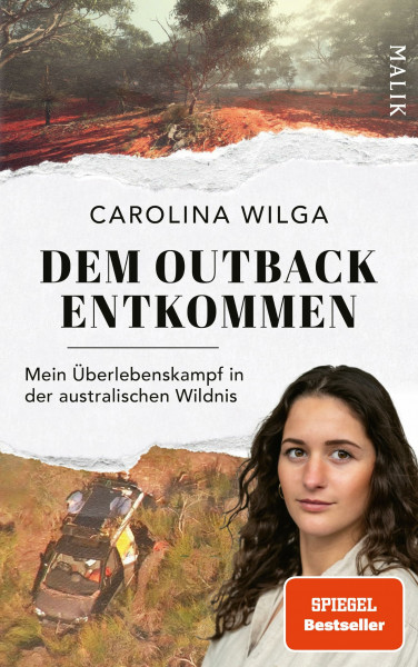 Dem Outback entkommen: Mein Überlebenskampf in der australischen Wildnis | Der exklusive Überlebensbericht einer jungen Deutschen, deren Verschwinden in Australien die Welt in Atem hielt