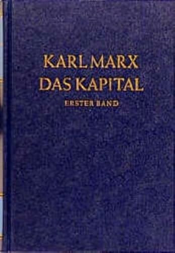 Das Kapital, Bd.1: Der Produktionsprozess des Kapitals (Das Kapital. Kritik der politischen Ökonomie)