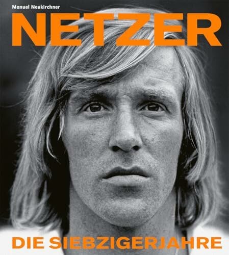 Günter Netzer: Die Siebzigerjahre Günter Netzer: Die Siebzigerjahre