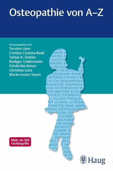 Osteopathie von A-Z: Mehr als 500 Fachbegriffe