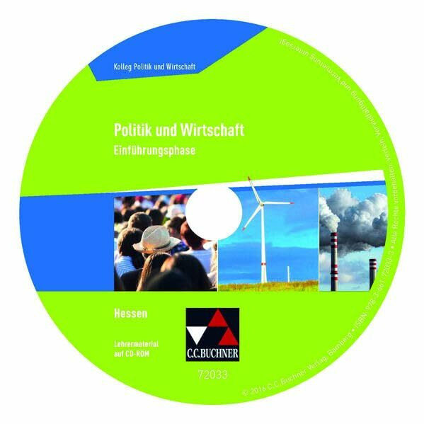 Kolleg Politik und Wirtschaft Hessen / Politik und Wirtschaft Hessen Einführungsphase LM: Unterrichtswerk für die Oberstufe / CD-ROM zu Politik und ... Hessen: Unterrichtswerk für die Oberstufe)