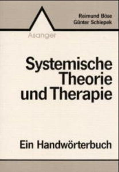 Systemische Theorie und Therapie: Ein Handwörterbuch