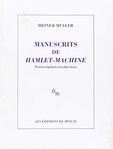 Manuscrits de "Hamlet-machine"