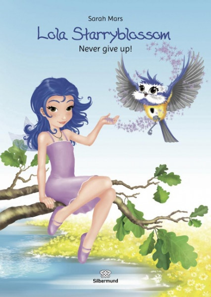Lola Starryblossom. Never give up!