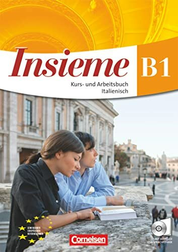Insieme - Italienisch - Aktuelle Ausgabe - B1: Kurs- und Arbeitsbuch, Sprachführer und Hörtexte-CD (Insieme, Aktuelle Ausgabe, B1)