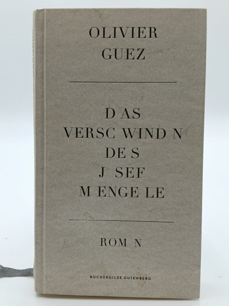 Das Verschwinden des Josef Mengele : Roman.