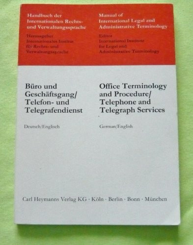 Büro und Geschäftsgang, Telefondienst und Telegrafendienst. Office Terminology and Procedure, Telephone and Telegraph Services, Dtsch.-Engl.