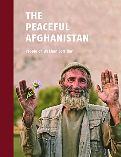 Peaceful Afghanistan: People of Wakhan Corridor