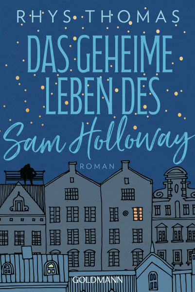 Das geheime Leben des Sam Holloway: Roman