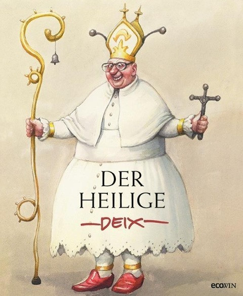 Der heilige Deix