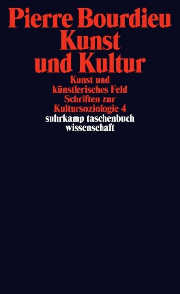 Kunst und Kultur. Kunst und künstlerisches Feld. Schriften zur Kultursoziologie 4