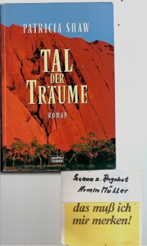 Tal der Träume: Roman. Dtsch. v. Susanne Goga-Klinkenberg. (Allgemeine Reihe. Bastei Lübbe Taschenbücher)