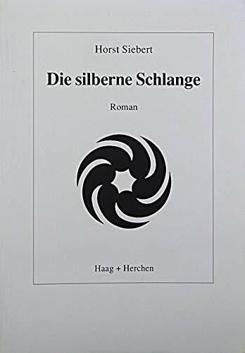 Die silberne Schlange. Roman