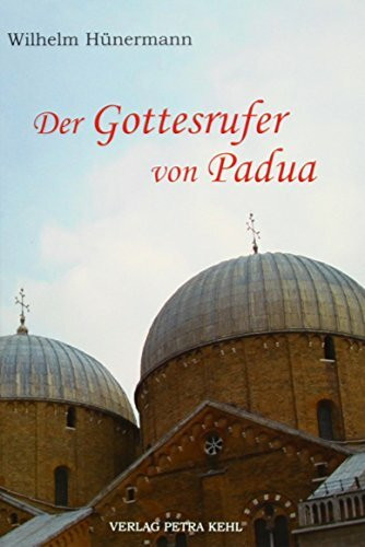 Der Gottesrufer von Padua