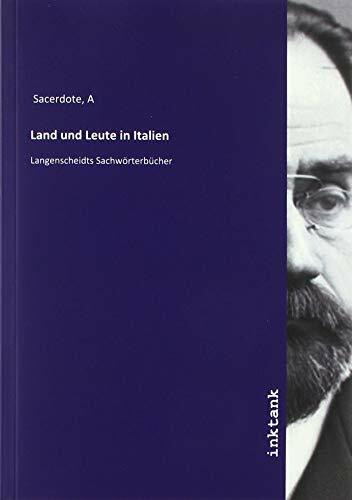 Land und Leute in Italien: Langenscheidts Sachwörterbücher