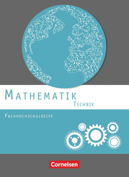 Mathematik - Fachhochschulreife - Technik - Neubearbeitung/Schülerbuch: Schulbuch